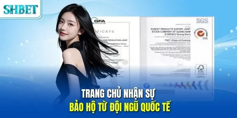 Trang chủ nhận sự bảo hộ từ đội ngũ quốc tế